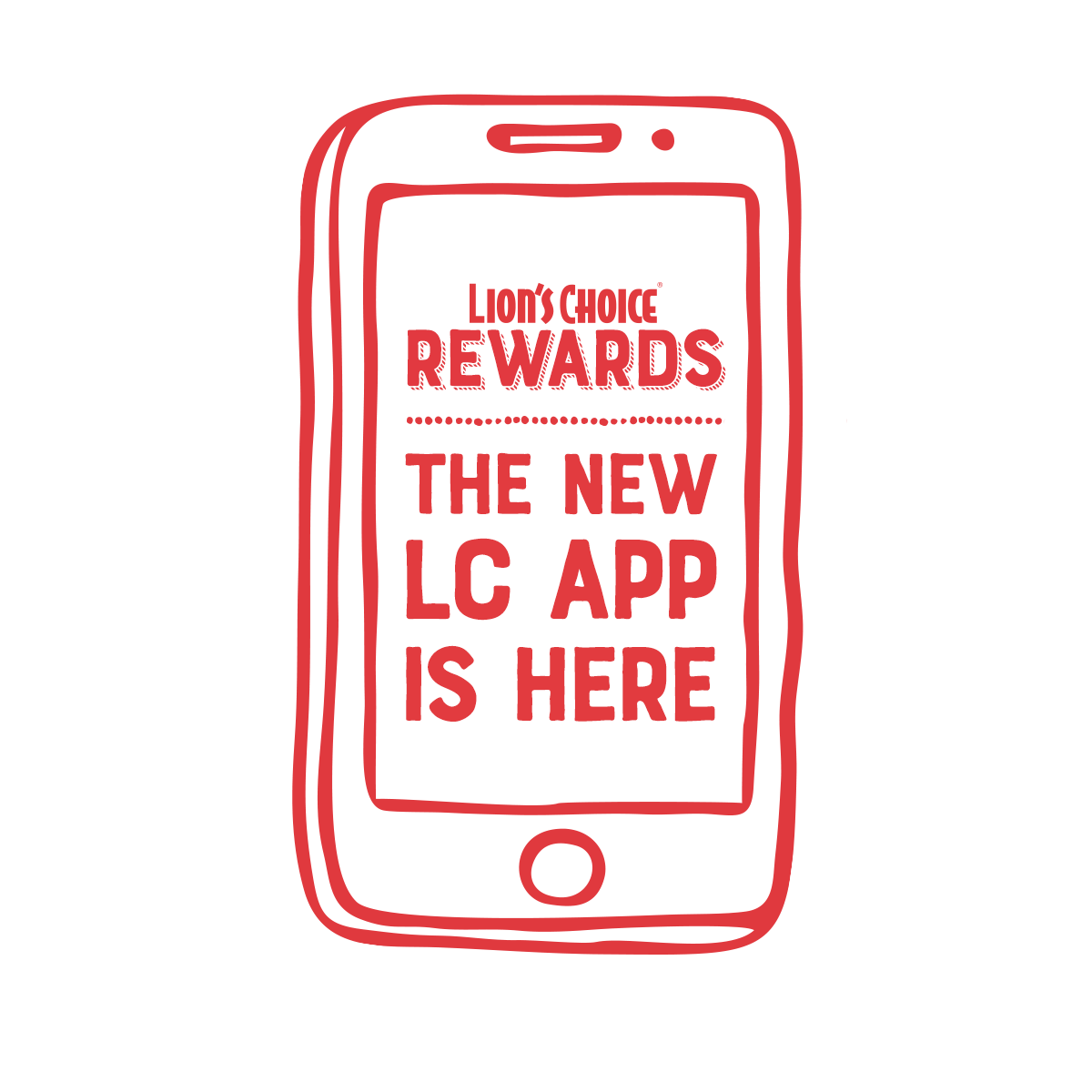 Lion's Choice Rewards. The New LC APP is Here